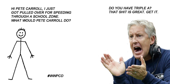 What Would Pete Carroll Do WWPCD Pics Douchecom